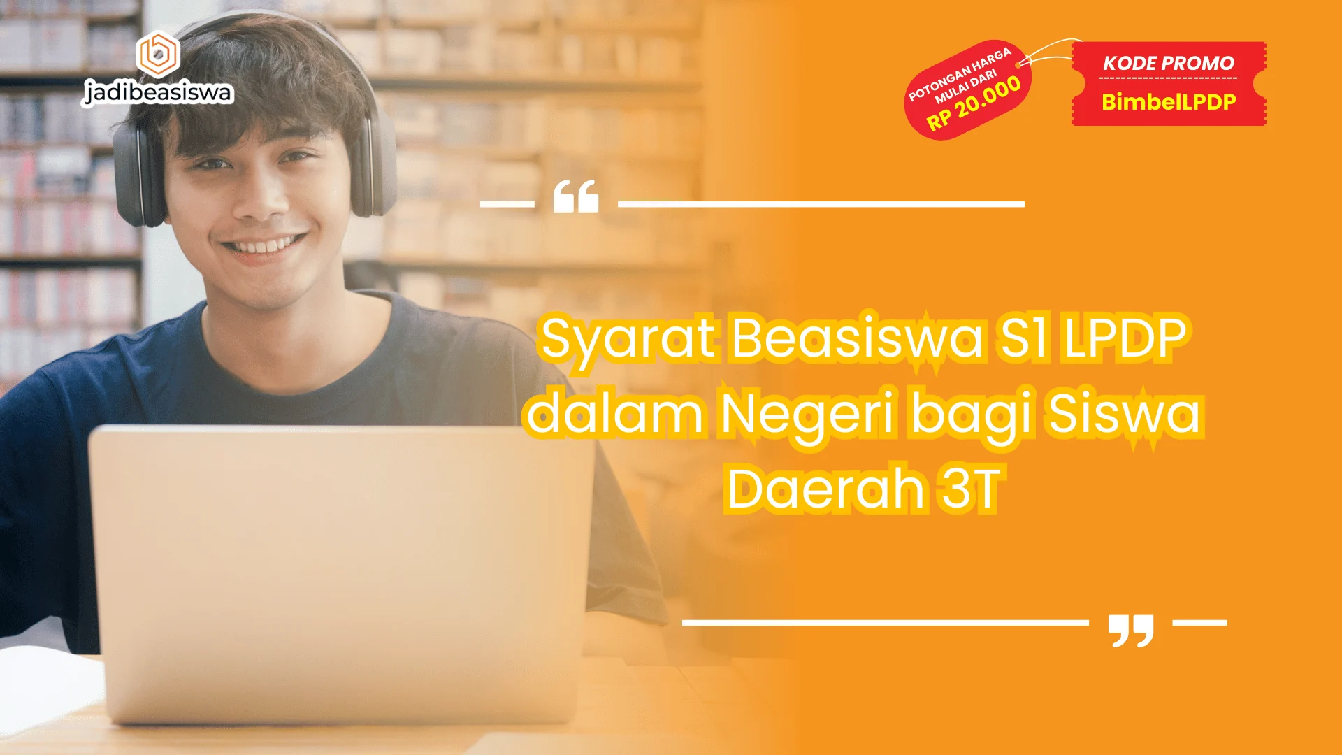Syarat Beasiswa S1 LPDP dalam Negeri bagi Siswa Daerah 3T - Bimbel LPDP Syarat Beasiswa S1 LPDP dalam Negeri bagi Siswa Daerah 3T - Bimbel LPDP