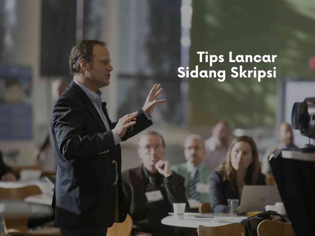 7 Rahasia Tersembunyi Agar Kamu Mengetahui Tips Sidang Skripsi Lancar dan Langsung Lulus 7 Rahasia Tersembunyi Agar Kamu Mengetahui Tips Sidang Skripsi Lancar dan Langsung Lulus